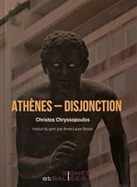Christos Chryssopoulos - Athènes - Disjonction