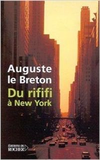 Couverture du livre Du rififi à New York - Auguste Le Breton