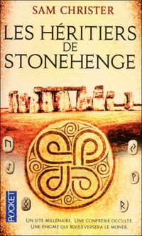 Couverture du livre Les héritiers de Stonehenge - Sam Christer