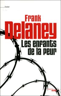 Frank Delaney - Les Enfants de la peur