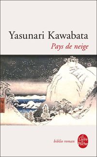 Yasunari Kawabata - Pays de neige