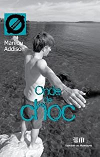 Couverture du livre Onde de choc - Marilou Addison