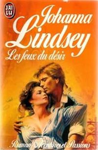 Johanna Lindsey - Les feux du désir