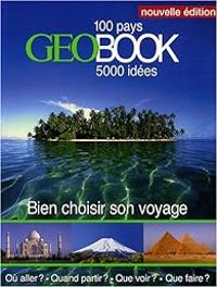  Geo - Jean Luc Marty - GEO Book - Bien choisir son voyage  