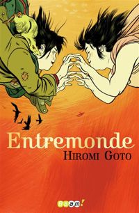 Hiromi Goto - Entremonde