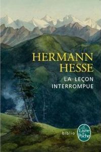 Couverture du livre La Leçon interrompue - Hermann Hesse