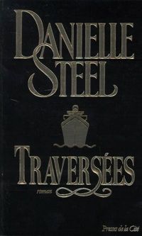 Danielle Steel - Traversées