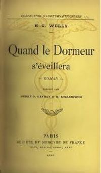 Hg Wells - Quand le Dormeur s'éveillera