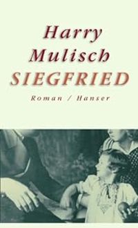 Harry Mulisch - Siegfried