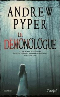 Couverture du livre Le démonologue - Andrew Pyper