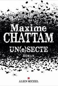 Couverture du livre Un(e)secte - Maxime Chattam