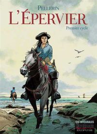 Patrice Pellerin - EPERVIER-INTEGRALE (VOL 1 A 6) (L')