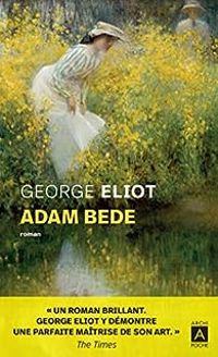 George Eliot - Adam Bede