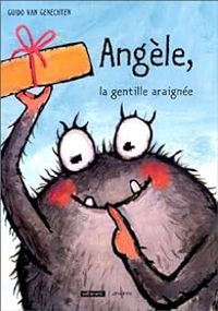 Guido Van Genechten - Angèle, la gentille araignée