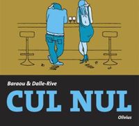 Couverture du livre Cul Nul - Anne Baraou - Fanny Dalle Rive