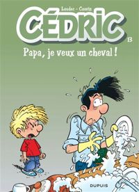 Laudec(Dessins) - Raoul Cauvin(Scenario) - Papa je veux un cheval!