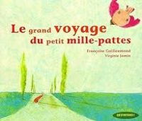 Couverture du livre Le grand voyage du petit mille-pattes - Francoise Guillaumond