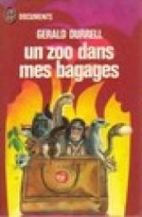 Gerald Durrell - Un zoo dans mes bagages