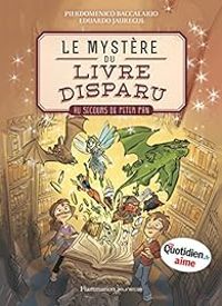 Couverture du livre Au secours de Peter Pan - Pierdomenico Baccalario - Stefano Turconi - Eduardo Jauregui