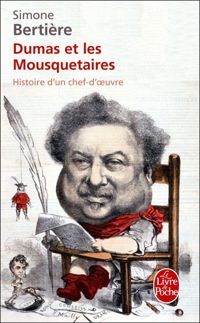 Couverture du livre Dumas et les trois Mousquetaires - Simone Bertiere