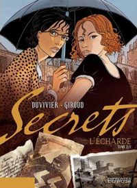 Couverture du livre Secrets, L'Écharde - Frank Giroud - Marianne Duvivier