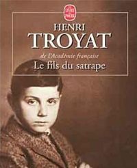 Couverture du livre Le fils du satrape - Henri Troyat