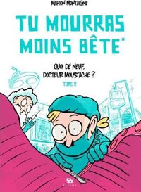 Couverture du livre Tu Mourras Moins Bete 2 - Marion Montaigne