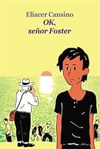 Eliacer Cansino - Sophie Hofnung - Ok, senor Foster