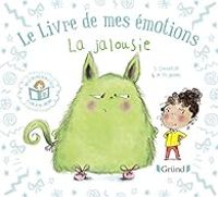 Couverture du livre Le livre de mes émotions : La jalousie - Stephanie Couturier