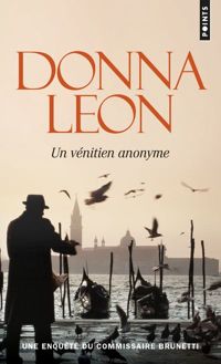 Couverture du livre Un vénitien anonyme - Donna Leon