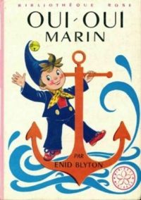 Enid Blyton - Oui-Oui marin