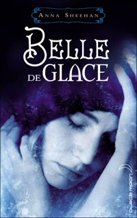 Anna Sheehan - Belle de glace