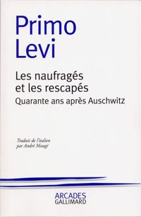 Primo Levi - Les Naufragés et les Rescapés 