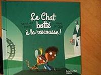 Couverture du livre Le Chat Botté à la rescousse! - Alexandre Jardin - Herve Le Goff