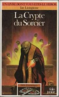 Couverture du livre La crypte du sorcier - Ian Livingstone