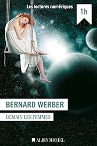 Bernard Werber - Demain les femmes