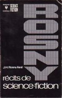 Couverture du livre Récits de science-fiction - J H Rosny Aine