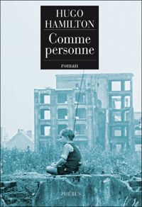 Hugo Hamilton - Comme personne