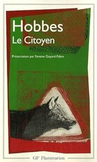 Couverture du livre Le Citoyen ou les Fondements de la politique - Denis Diderot - Thomas Hobbes - Pierre Bayle