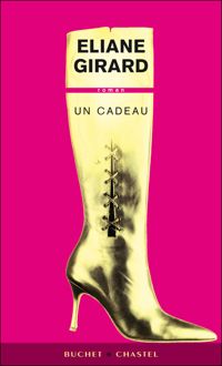 Couverture du livre UN CADEAU - Eliane Girard