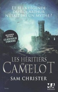 Sam Christer - Les héritiers de Camelot