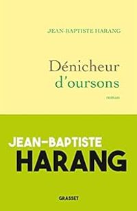 Jean Baptiste Harang - Dénicheur d'oursons