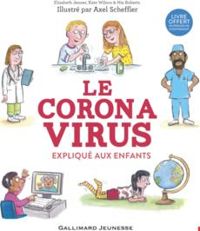 Couverture du livre Le coronavirus expliqué aux enfants - Axel Scheffler - Kate Wilson - Elizabeth Jenner - Nia Roberts