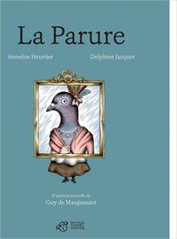 Couverture du livre La Parure - Annelise Heurtier