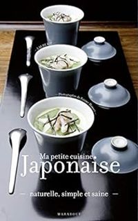 Couverture du livre Ma petite cuisine japonaise - Laure Kie