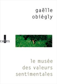 Galle Obiegly - Le musée des valeurs sentimentales