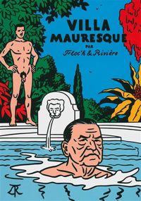 Floc'h - Rivière - Villa Mauresque: Somerset Maugham et les siens