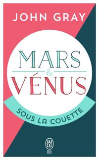 Couverture du livre Mars et Venus sous la couette - John Gray