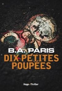 B A Paris - Dix petites poupées