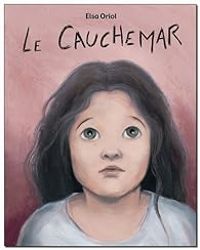 Elsa Oriol - Le cauchemar